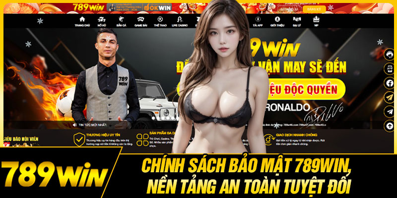 Chính Sách Bảo Mật 789WIN, Nền Tảng An Toàn Tuyệt Đối