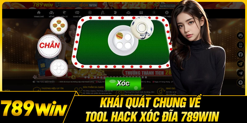 Khái Quát Chung Về Tool Hack Xóc Đĩa 789WIN