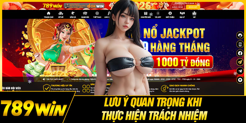 Lưu ý Quan Trọng Khi Thực Hiện Trách Nhiệm